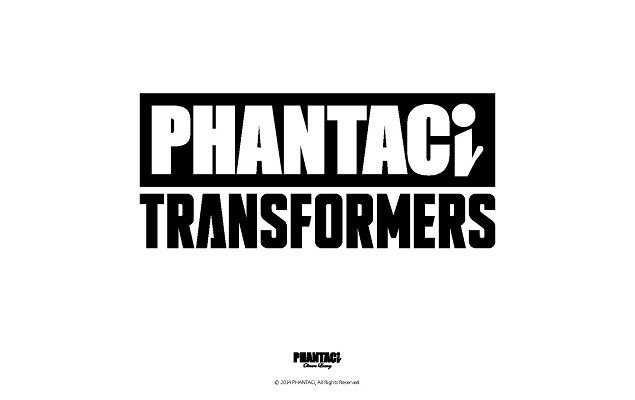 PHANTACi x TRANSFORMERS 2014 聯名系列發表預告