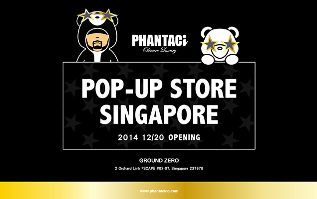 期間限定｜PHANTACi POP-UP STORE 進駐新加坡烏節路