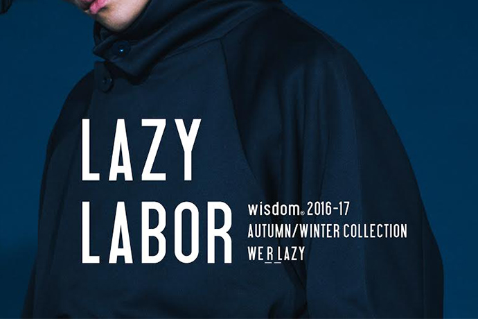 摩登風範盡現！wisdom 2016 秋冬全新主題「LAZY LABOR」穿搭型錄一覽