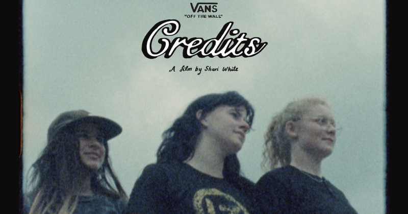 女 Skater 站出來！Vans 發佈首部完全由女性擔任滑板手的滑板影片「Credits」！